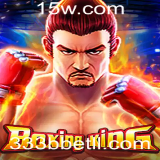 BoxingKing: Descubra o Novo Fenômeno dos Jogos com 333bbet