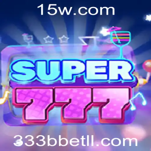Descubra o Fascínio do Jogo Super777: Regras e Estratégias com 333bbet